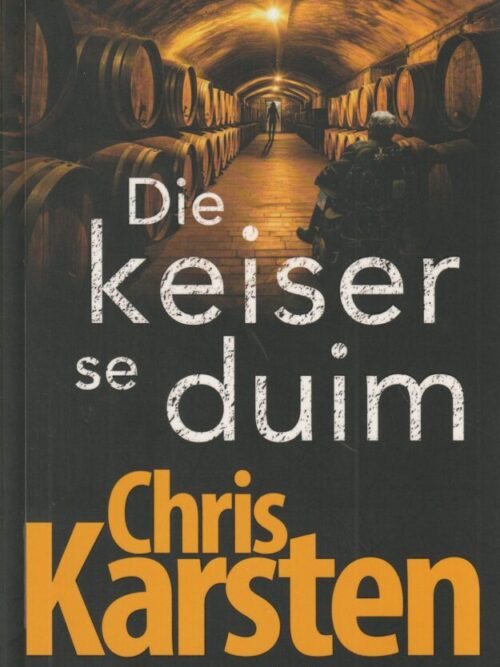 Die Keiser Se Duim – Chris Karsten secondhand book