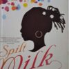 Spilt Milk – Kopano Matlwa secondhand book