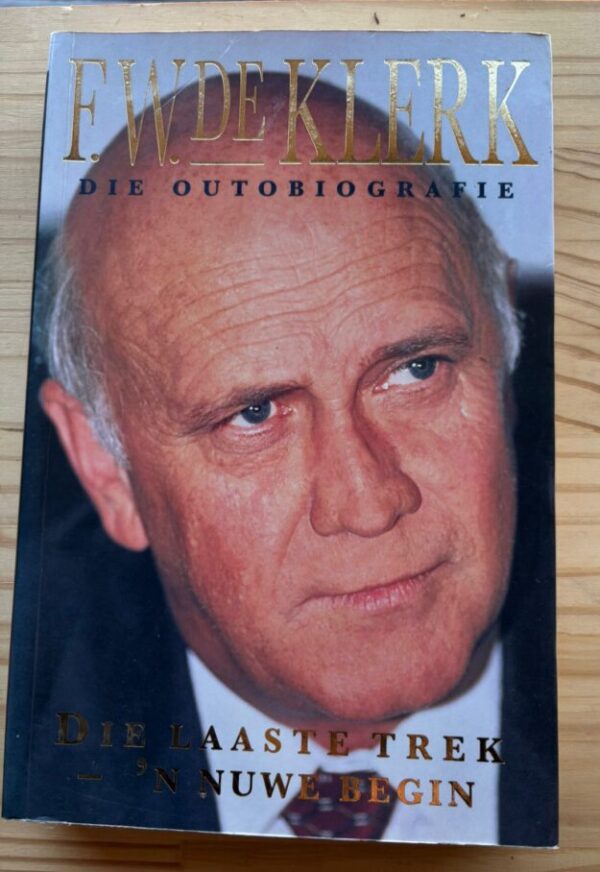 F.W. De Klerk: Die Outobiografie secondhand book