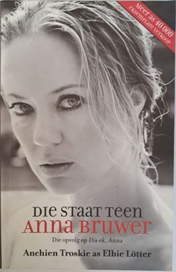 die-staat-teen-anna-bruwer-anchien-troskie-isbn-9780795704123- karins-treasures Die Staat Teen Anna Bruwer – Anchien Troskie secondhand book