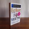 Eat Right For Your Type – Peter D’Adamo, Catherine Whitney secondhand book