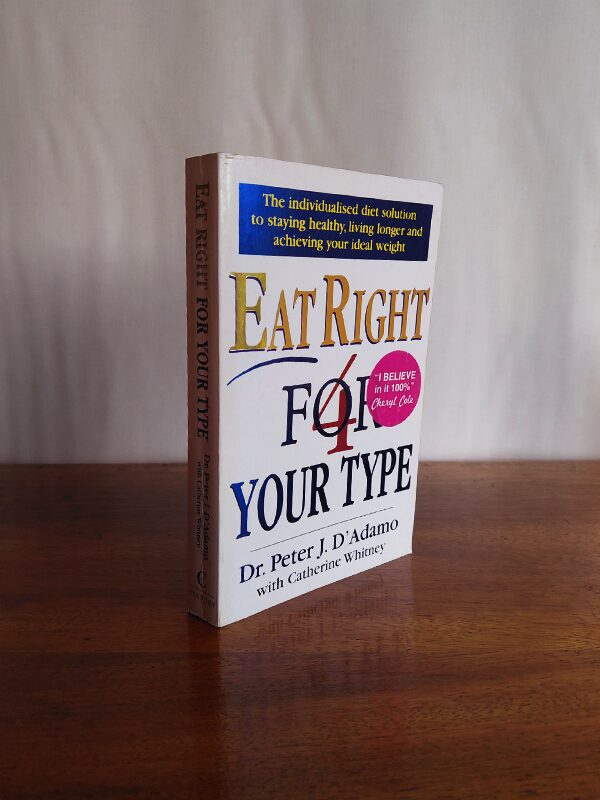 Eat Right For Your Type – Peter D’Adamo, Catherine Whitney secondhand book