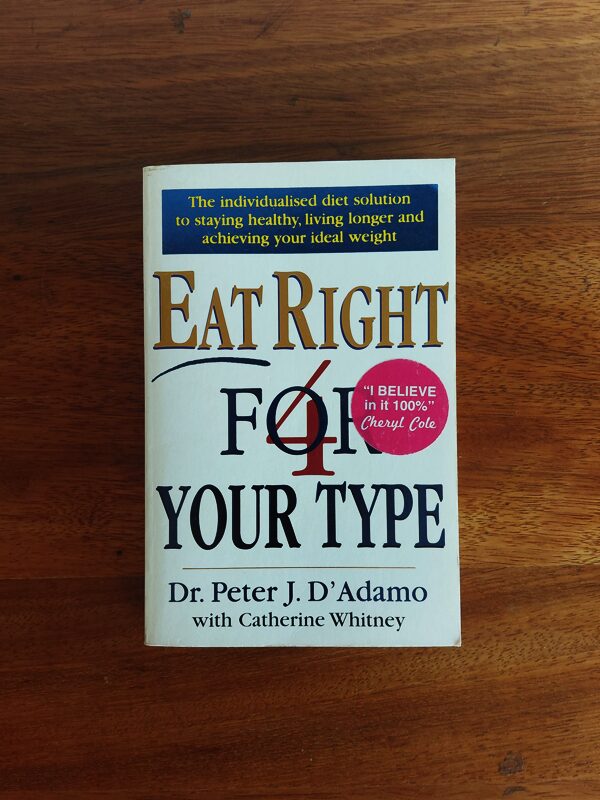 Eat Right For Your Type – Peter D’Adamo, Catherine Whitney secondhand book