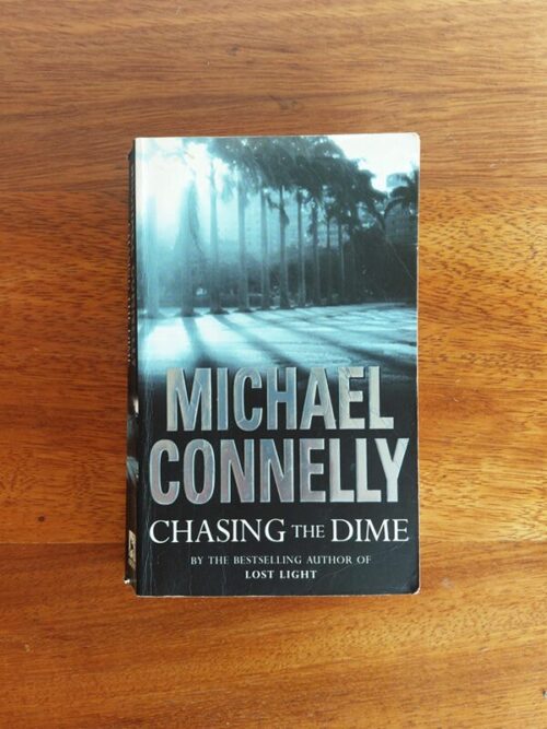 Chasing The Dime – Michael Connelly secondhand book