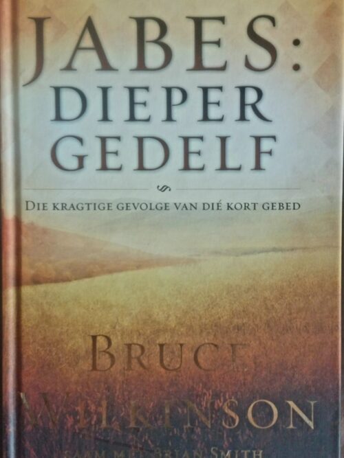Jabes: Dieper Gedelf – Bruce Wilkinson secondhand book