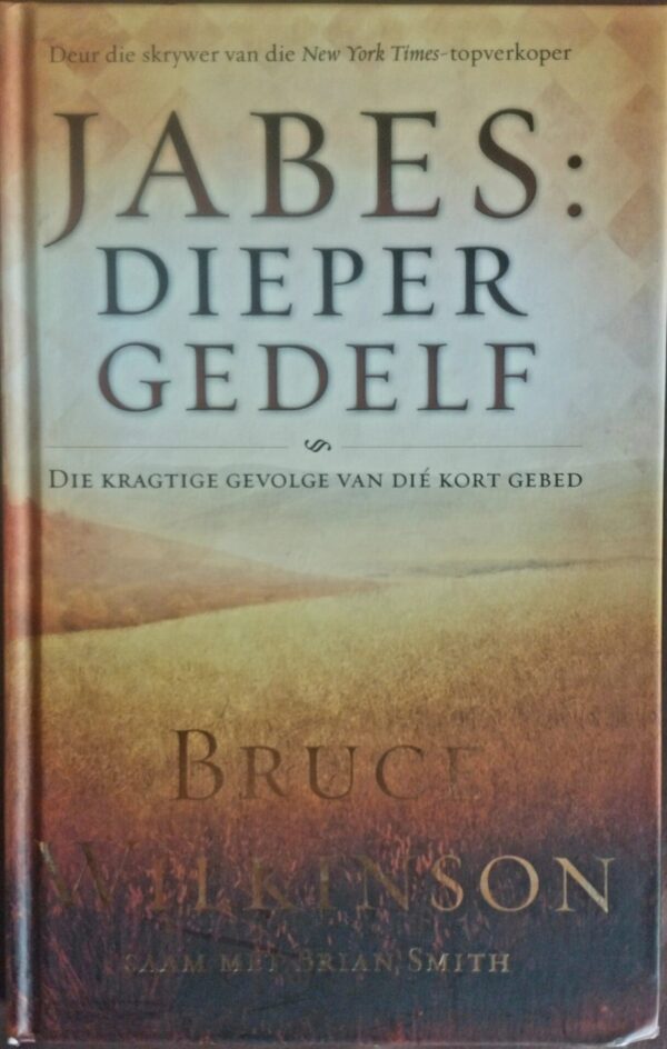 Jabes: Dieper Gedelf – Bruce Wilkinson secondhand book