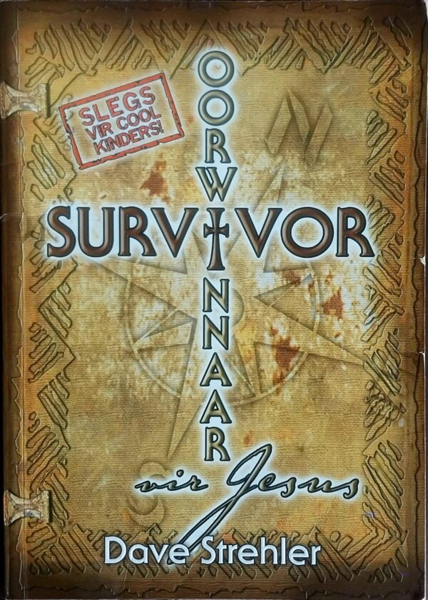Survivor/Oorwinnaar Vir Jesus – Dave Strehler secondhand book