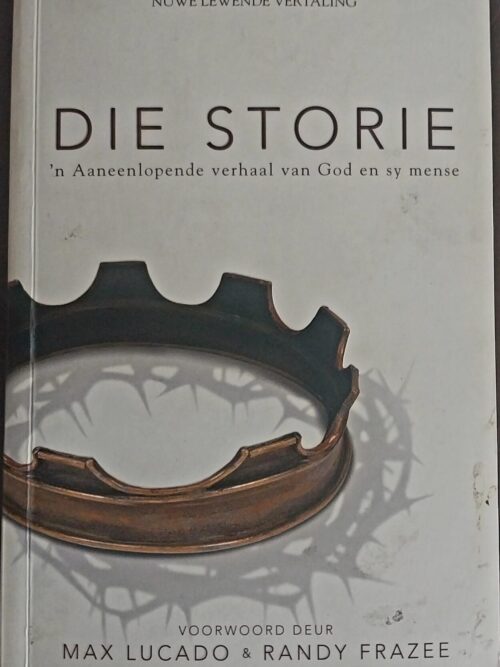 Die Storie: ‘n Aaneenlopende Verhaal Van God En Sy Mense secondhand book