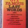 871 Famous Last Words1 871 Famous Last Words — Gyles Brandreth secondhand book
