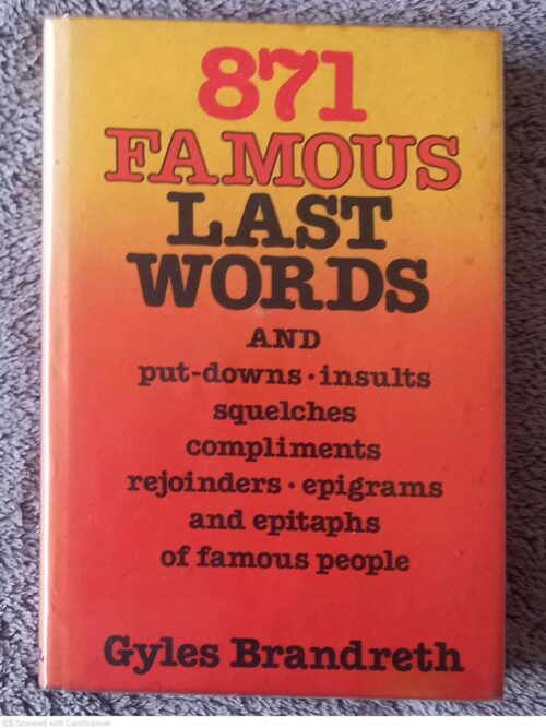 871 Famous Last Words — Gyles Brandreth secondhand book