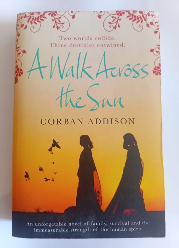 A Walk Across The Sun – Corban Addison secondhand book