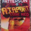 Airport1 Airport: Code Red (BookShots) — James Patterson secondhand book