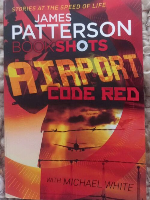 Airport: Code Red (BookShots) — James Patterson secondhand book