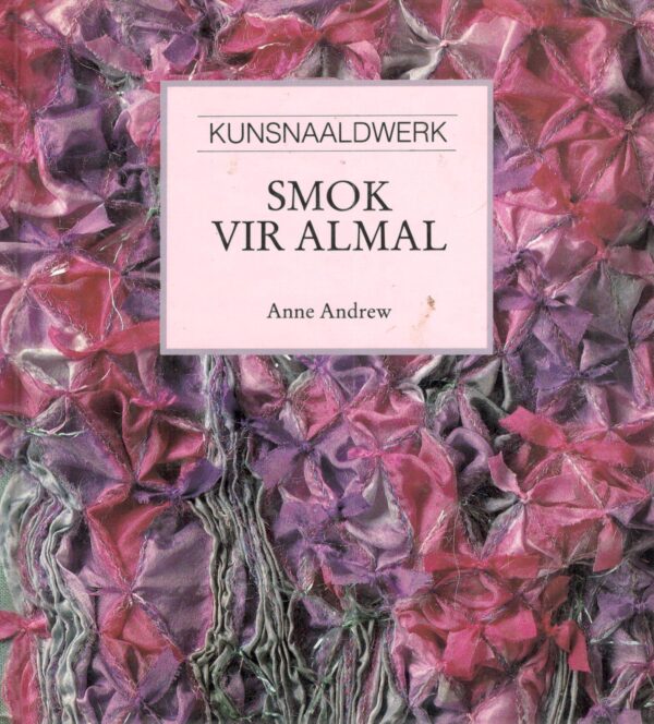Anne Andrew - Smok vir Almal Smok Vir Almal – Anne Andrew secondhand book