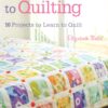 BEGINNERS GUIDE TO QUILTING Beginner’s Guide To Quilting – Elizabeth Betts secondhand book