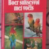 Boer Suksesvol Met Voëls: ‘n Handleiding Vir Suid Afrika — Vierentia Beukes secondhand book