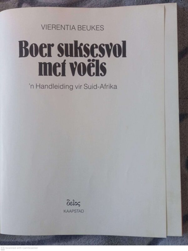 Boer Suksesvol Met Voëls: ‘n Handleiding Vir Suid Afrika — Vierentia Beukes secondhand book