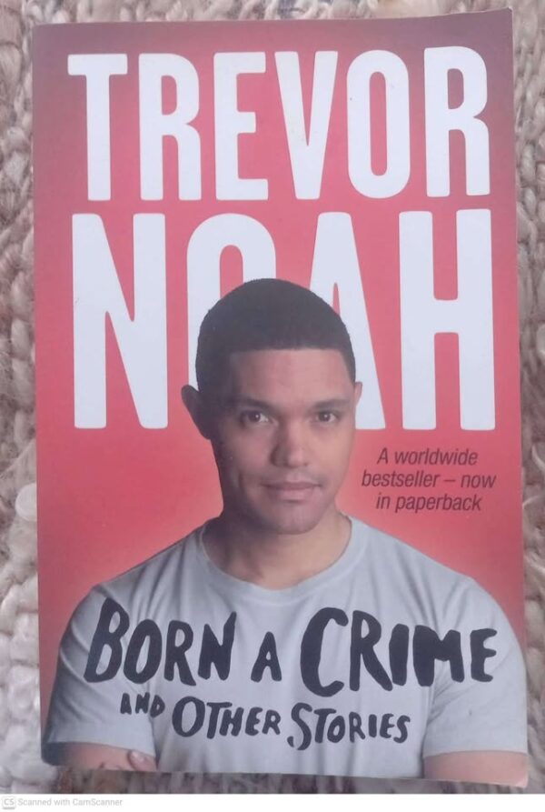 Born A Crime — Trevor Noah secondhand book