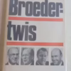Broedertwis — Alf Ries, Ebbe Dommisse **Geteken** secondhand book
