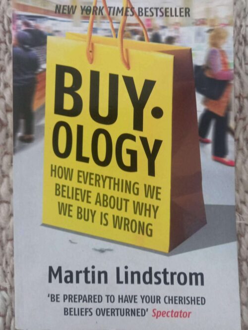 Buyology: How Everything We Believe About Why We Buy Is Wrong — Martin Lindstrom secondhand book