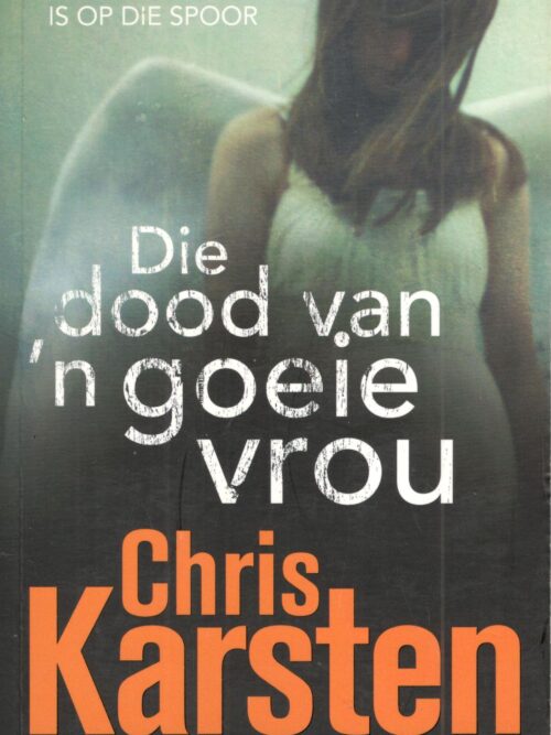 Die Dood Van ‘n Goeie Vrou – Chris Karsten secondhand book