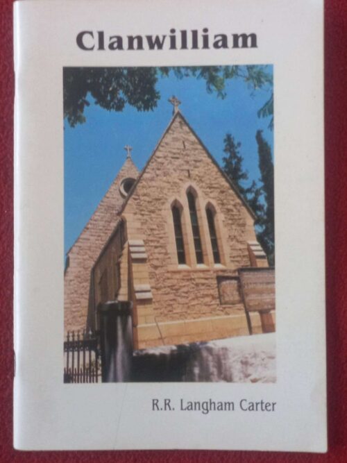 Clanwilliam: The Town, The District, St John’s Church — R. R. Langham Carter secondhand book