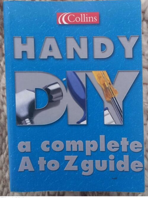 Collins Handy DIY: A Complete A To Z Guide secondhand book