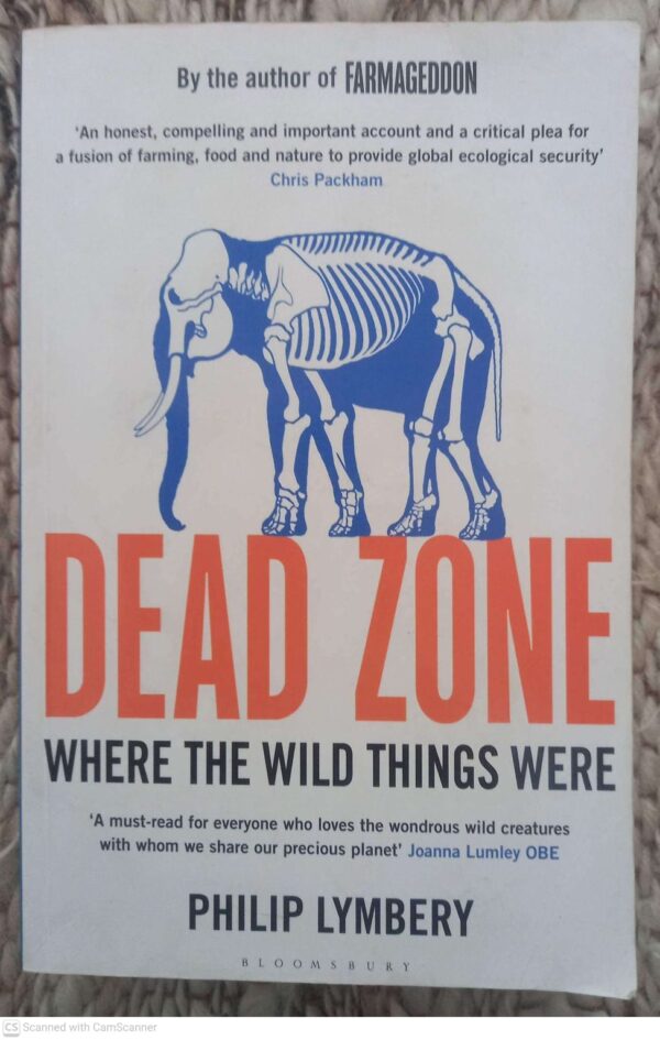 Dead Zone1 Dead Zone: Where The Wild Things Were — Philip Lymbery secondhand book