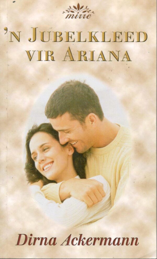 Dirna Ackerman – ‘n Jubelkleed vir Adriana ‘n Jubelkleed Vir Adriana – Dirna Ackerman secondhand book