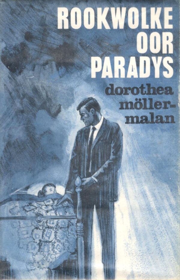 Dorothea Moller-Malan - Rookwolke oor Paradys Rookwolke Oor Paradys – Dorothea Moller-Malan secondhand book