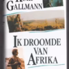 Ik Droomde Van Afrika — Kuki Gallmann (Dutch) secondhand book
