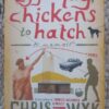 Eggs To Lay, Chickens To Hatch — Chris Van Wyk secondhand book