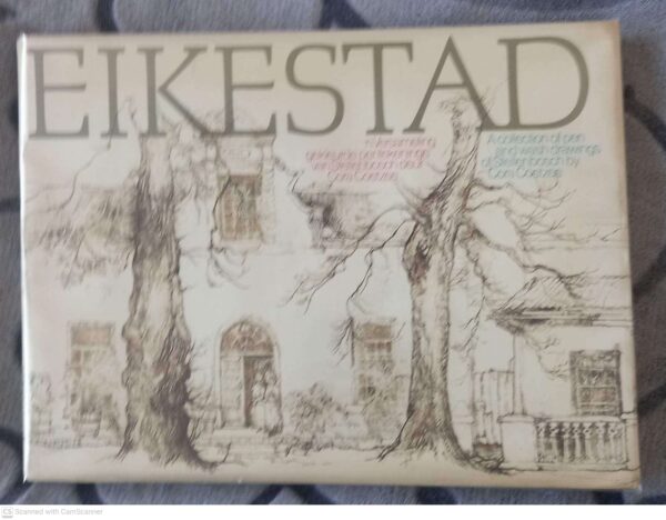 Eikestad: ‘n Versameling Van Gekleurfe Pentekeninge Van Stellenbosch — Cora Coetzee secondhand book