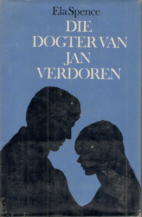 Die Dogter Van Jan Verdoren – Ela Spence secondhand book