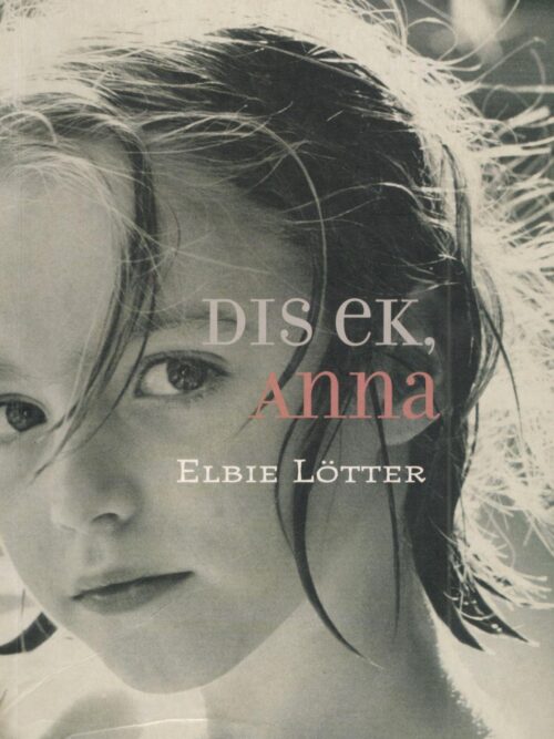 Dis Ek, Anna – Elbie Lötter secondhand book