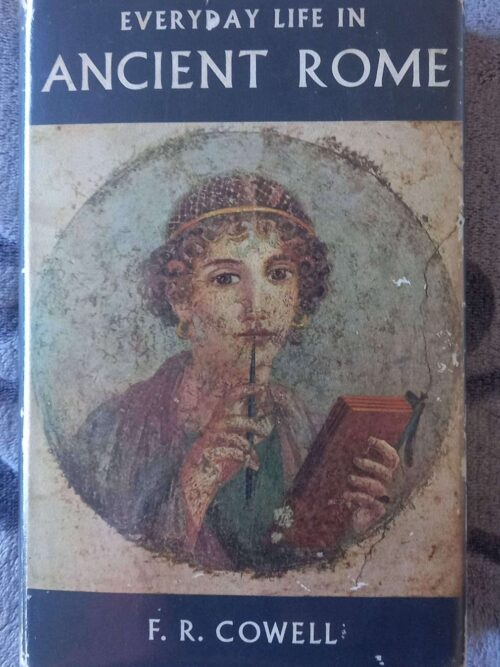 Everyday Life In Ancient Rome — F. R. Cowell secondhand book