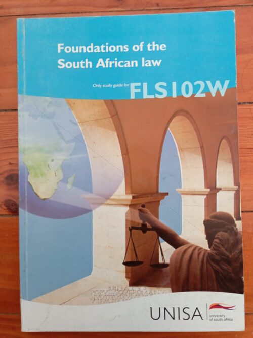 Foundations Of The South African Law: Unisa Study Guide secondhand book