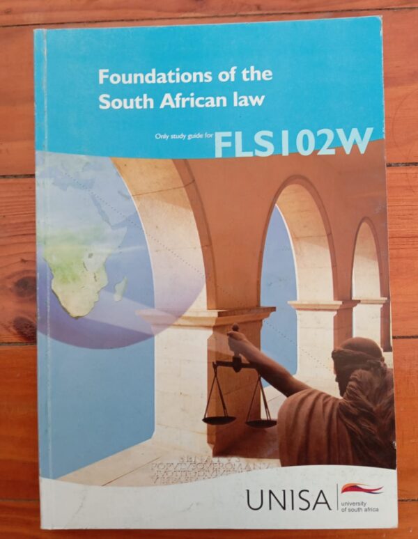 Foundations Of The South African Law: Unisa Study Guide secondhand book
