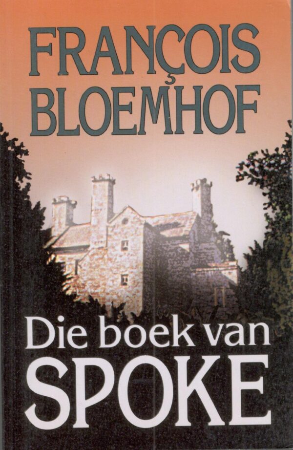 Die Boek Van Spoke – Francois Bloemhof secondhand book