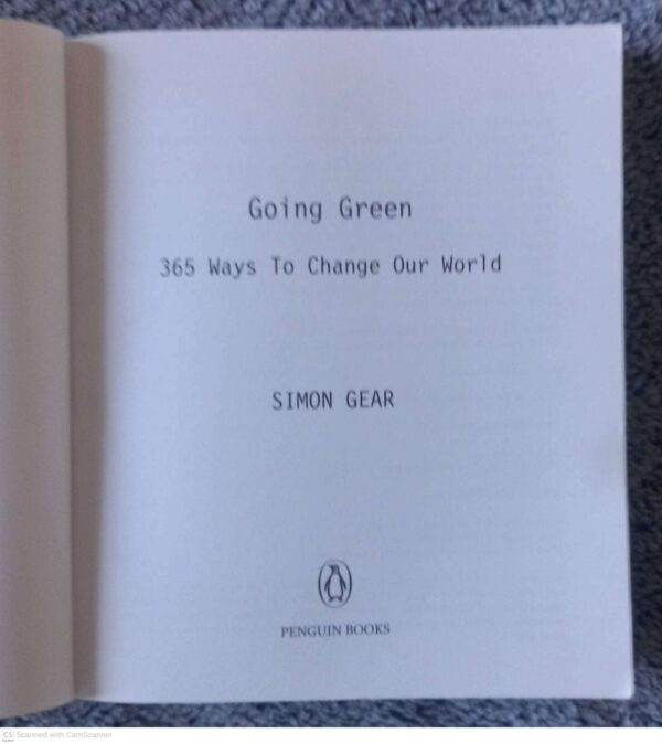 Going Green: 365 Ways To Change Our World — Simon Gear secondhand book