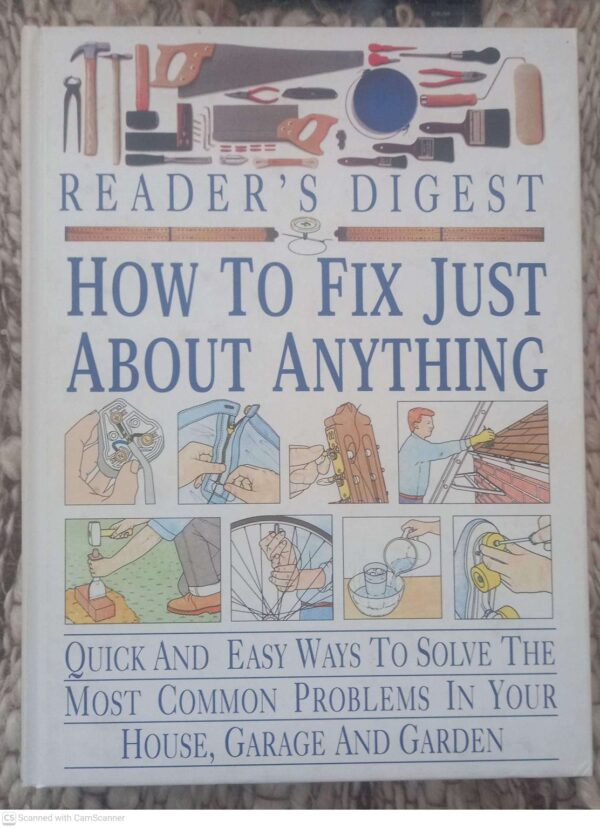 How to Fix Just About Anything1 How To Fix Just About Anything – Reader’s Digest secondhand book