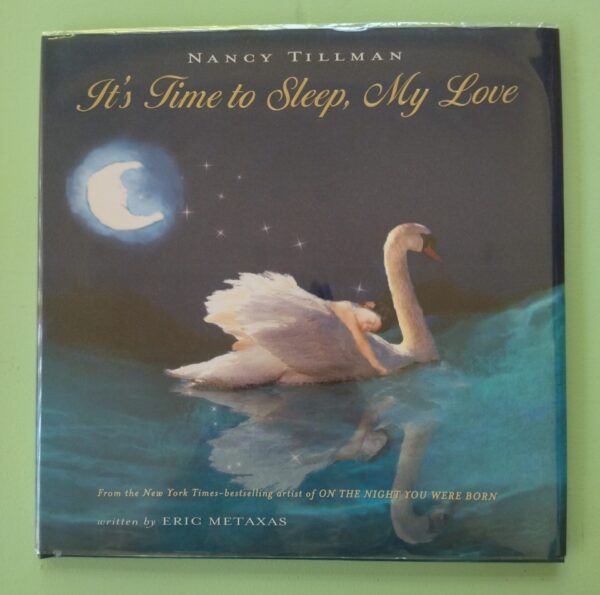 It’s Time To Sleep My Love – Eric Metaxas, Nancy Tillman secondhand book