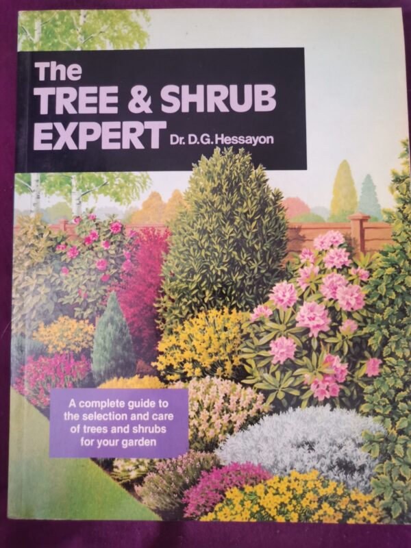 The Tree & Shrub Expert – Dr D.G. Hessayon secondhand book