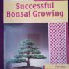 Successful Bonsai Growing – Peter Adams secondhand book