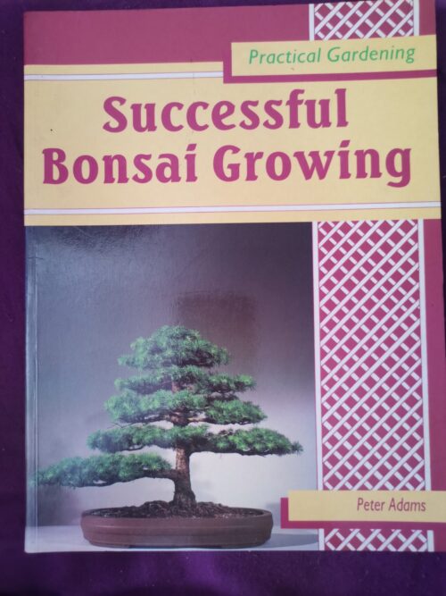 IMG_20260716_095954 Successful Bonsai Growing – Peter Adams secondhand book