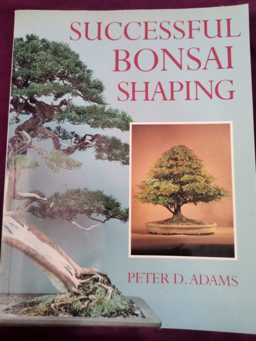 Successful Bonsai Shaping – Peter Adam secondhand book