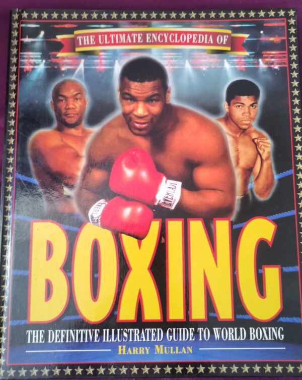 The Ultimate Encyclopedia Of Boxing – Harry Mullan secondhand book