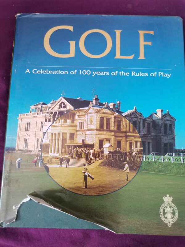 Golf: A Celebration Of 100 Years Of The Rules Of Play – John Glover secondhand book