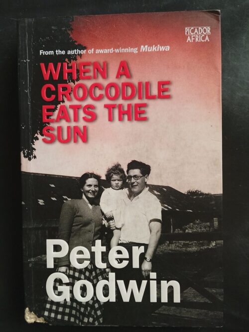 When A Crocodile Eats The Sun – Peter Godwin secondhand book