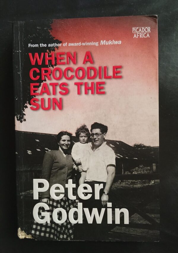 When A Crocodile Eats The Sun – Peter Godwin secondhand book